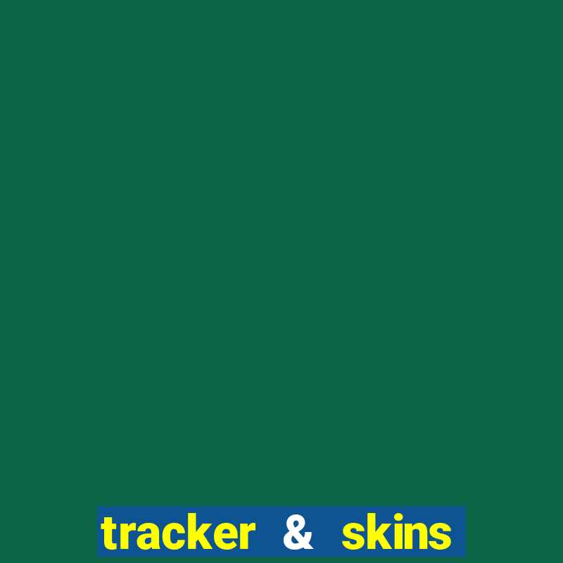 tracker & skins for fortnite